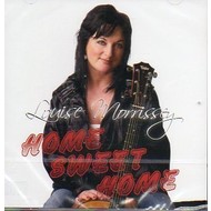 LOUISE MORRISSEY - HOME SWEET HOME (CD)...i)