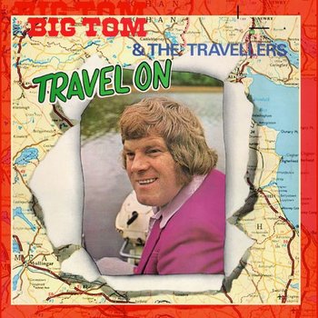 BIG TOM AND THE TRAVELLERS - TRAVEL ON (CD)