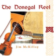 JIM MCKILLOP - THE DONEGAL REEL (CD).