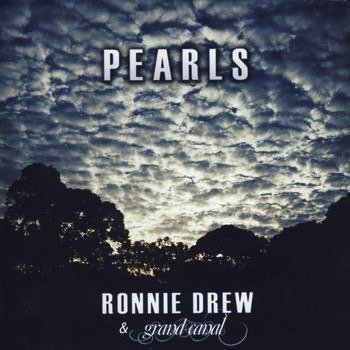 RONNIE DREW & GRAND CANAL - PEARLS