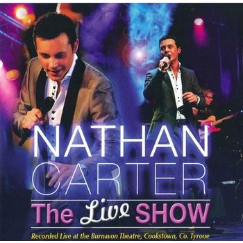 NATHAN CARTER - THE LIVE SHOW, BURNAVON THEATRE  COOKSTOWN CO.TYRONE (DVD)