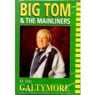 BIG TOM AND THE MAINLINERS - AT THE GALTYMORE (DVD)...