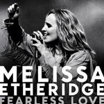 MELISSA ETHERIDGE - FEARLESS LOVE