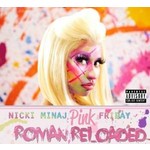 NICKI MINAJ  - PINK FRIDAY ROMAN RELOADED