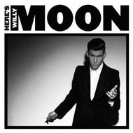 WILLY MOON - HERE'S WILLY MOON