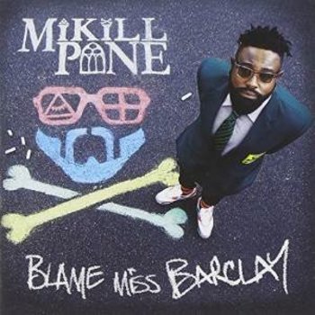 MIKILL PANE - BLAME MISS BARCLAY