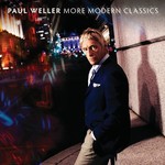 PAUL WELLER - MORE MODERN CLASSICS (CD).