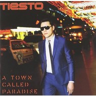 TIESTO - A TOWN CALLED PARADISE