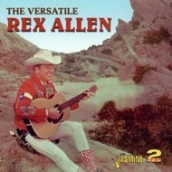 REX ALLEN - THE VERSATILE (CD).. i)