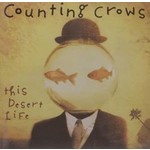 COUNTING CROWS - THIS DESERT LIFE