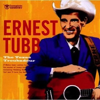 ERNEST TUBB - THE TEXAS TROUBADOUR (CD)