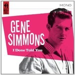 GENE SIMMONS - I DONE TOLD YOU