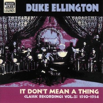 DUKE ELLINGTON - IT DON'T MEAN A THING