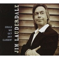 JIM LAUDERDALE - COULD WE GET ANY CLOSER? (CD)....