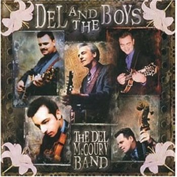 THE DEL MCCOURY BAND - DEL AND THE BOYS