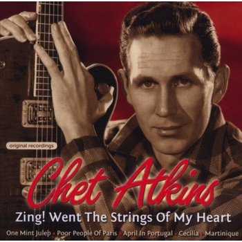 CHET ATKINS - ZING! WENT THE STRINGS OF MY HEART