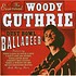 WOODY GUTHRIE - DUST BOWL BALLADEER (CD)