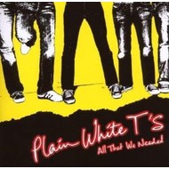 PLAIN WHITE T'S - ALL THAT WE NEEDED (CD)...