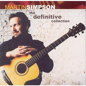 MARTIN SIMPSON - THE DEFINITIVE COLLECTION