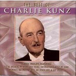 CHARLIE KUNZ - THE BEST OF