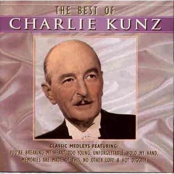 CHARLIE KUNZ - THE BEST OF