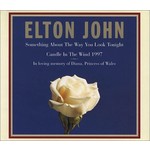 ELTON JOHN - SOMETHING ABOUT THE WAY YOU LOOK TONIGHT/ CANDLE IN THE WIND 1997