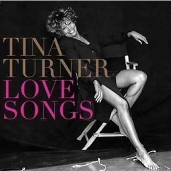 TINA TURNER - LOVE SONGS (CD)