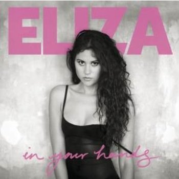 ELIZA DOOLITTLE - IN YOUR HANDS