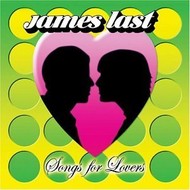 JAMES LAST - SONGS FOR LOVERS
