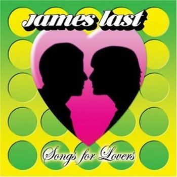 JAMES LAST - SONGS FOR LOVERS