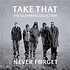 TAKE THAT - NEVER FORGET: THE ULTIMATE COLLECTION (CD)