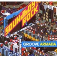 GROOVE ARMADA - SOUNDBOY ROCK