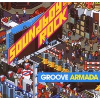 GROOVE ARMADA - SOUNDBOY ROCK