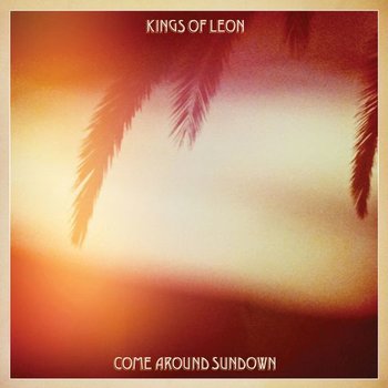 KINGS OF LEON - COME AROUND SUNDOWN (CD)