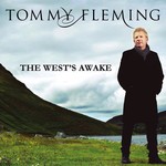 TOMMY FLEMING - THE WEST'S AWAKE (CD)...