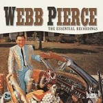 WEBB PIERCE - THE ESSENTIAL RECORDINGS (CD).