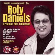ROLY DANIELS - GREATEST HITS COLLECTION (CD)...