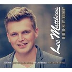 LEE MATTHEWS - A LITTLE BITTY COUNTRY