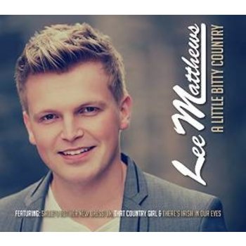 LEE MATTHEWS - A LITTLE BITTY COUNTRY