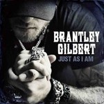 BRANTLEY GILBERT - JUST AS I AM (CD).. i)