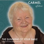 CARMEL SILVER - THE SUNSHINE OF YOUR SMILE (CD)...