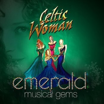 CELTIC WOMAN - EMERALD MUSICAL GEMS (CD)