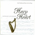 KATHLEEN LOUGHNANE - HARP TO HEART (CD)...