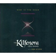 THE KILFENORA CEILI BAND - NOW IS THE HOUR (CD)... i)