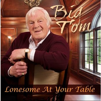 BIG TOM - LONESOME AT YOUR TABLE (CD)