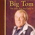 BIG TOM - THE SAME WAY YOU CAME IN (CD)