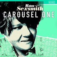 RON SEXSMITH - CAROUSEL ONE (Vinyl LP).