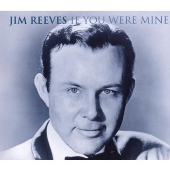 JIM REEVES - IF YOU WERE MINE (CD)