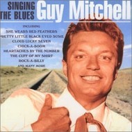 GUY MITCHELL - SINGING THE BLUES