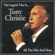 TONY CHRISTIE - THE LEGEND THAT IS (CD)...